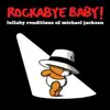 Lullaby Renditions of Michael Jackson album lyrics, reviews, download