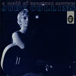 A Maid of Constant Sorrow - Judy Collins