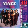 Mazz: 30 Éxitos Insuperables, 2003