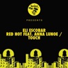 Red Hot (feat. Anna Lunoe) / Touch - EP