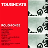 Toughcats - Rough Ones