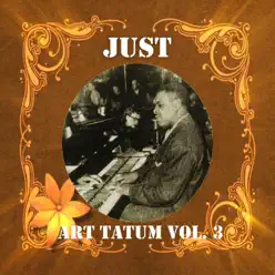 Just Art Tatum, Vol. 3 - Art Tatum