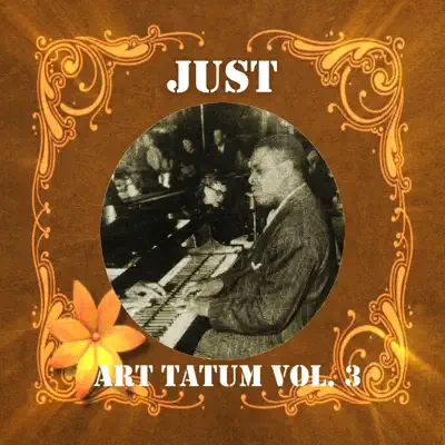 Just Art Tatum, Vol. 3 - Art Tatum