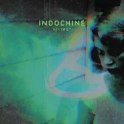 Belfast - Indochine