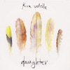 Daughter - EP