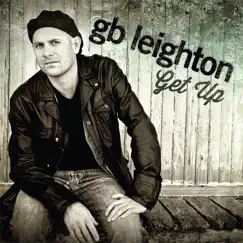 Get Up by GB Leighton album reviews, ratings, credits
