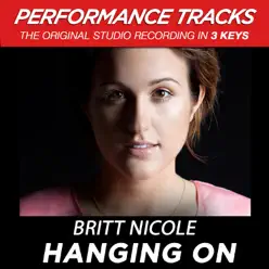Hanging On (Performance Tracks) - EP - Britt Nicole