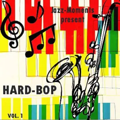 Jazz Moments Present (Hard-Bop, Vol. 1) - Clifford Brown Jazz Moments Present (Hard-Bop, Vol. 1) - Clifford Brown