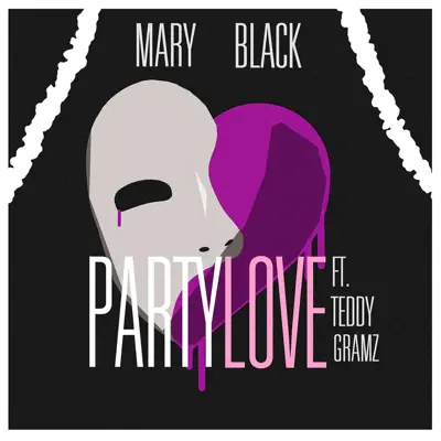 Party Love (feat. Teddy Gramz) - Single - Mary Black