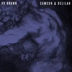 Samson & Delilah by V V Brown album reviews, ratings, credits