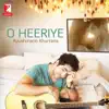 Stream & download O Heeriye - Single