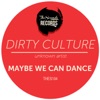 Maybe We Can Dance - Single