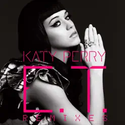 E.T. Remixes - EP - Katy Perry