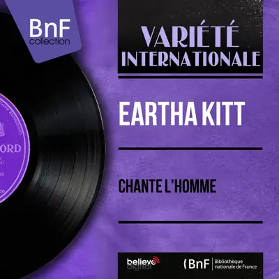 Chante l'Homme (feat. Henri René et son orchestre) [Mono Version] - EP - Eartha Kitt