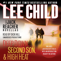 Lee Child - Three Jack Reacher Novellas (with Bonus Jack Reacher's Rules): Deep Down, Second Son, High Heat, And Jack Reacher's Rules (Unabridged) artwork