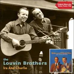 Ira and Charlie (Original Album Plus Bonus Tracks 1958) - The Louvin Brothers