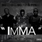 Imma (feat. Big Pup, Pyrexx & A.B.) - Big Lo G lyrics