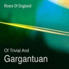 Of Trivial and Gargantuan