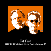 2005-06-05 Mcnear's Mystic Theatre, Petaluma, Ca (Live) - Hot Tuna