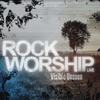 Rock Worship - Living Sacrifice (Live)