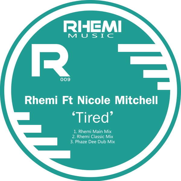 Tired (feat. Nicole Mitchell) - Rhemi