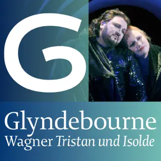 Tristan und Isolde, Act I: Tristan! Isolde! Treuloser Holder! (Isolde, Tristan, Male Chorus, Brangäne, Kurwenal) by London Philharmonic Orchestra, The Glyndebourne Chorus, Vladimir Jurowski, Anja Kampe, Torsten Kerl, Dame Sarah Connolly & Andrzej Dobber song reviws