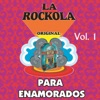 La Rockola para Enamorados, Vol. 1