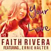 Your Love (feat. Ernie Halter) - Single album lyrics, reviews, download