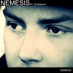 Nemesis (feat. Tombstone) - Single - Nemesis Nemesis (feat. Tombstone) - Single - Nemesis