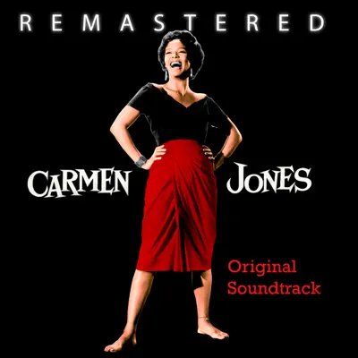 Carmen Jones (Original Motion Picture Soundtrack) [Remastered] - Oscar Hammerstein