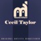Cell Walk for Celeste (feat. Buell Neidlinger) - Cecil Taylor lyrics