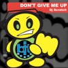 Don't Give Me Up - EP