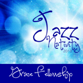 Jazz Nativity 2013 - Grace Fellowship Jazz