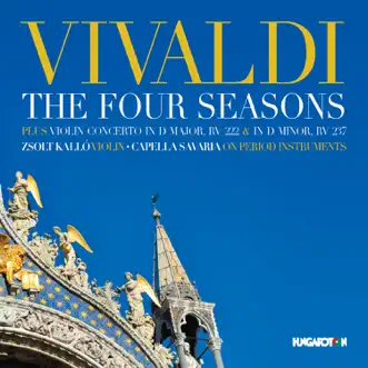 Vivaldi: The Four Seasons (Hungaroton Classics) by Zsolt Kalló & Capella Savaria album reviews, ratings, credits