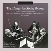 Hungarian String Quartet: Historical Recordings and Previously Unissued Public Performances (Recorded 1937-1968) artwork