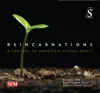 Reincarnations: A Century of American Choral Music album lyrics, reviews, download
