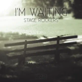 I'm Waiting - Single by Stage Rockers album reviews, ratings, credits