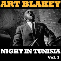 Night In Tunisia, Vol. 1 (Live) - Art Blakey Night In Tunisia, Vol. 1 (Live) - Art Blakey