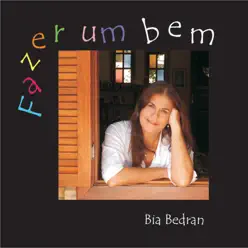 Fazer um Bem - Bia Bedran