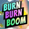 Burn Burn Boom - Single album lyrics, reviews, download