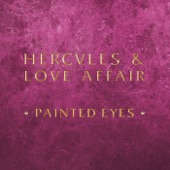 Hercules & Love Affair - Painted Eyes (feat. Aerea Negrot)