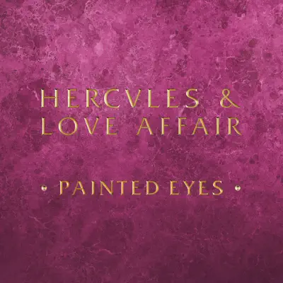 Painted Eyes - EP - Hercules and Love Affair