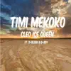 Timi Mekoko (feat. D-Black & D-Boy) - Single album lyrics, reviews, download