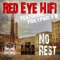 Need Some Rest (feat. Parly B) - Red Eye HiFi lyrics