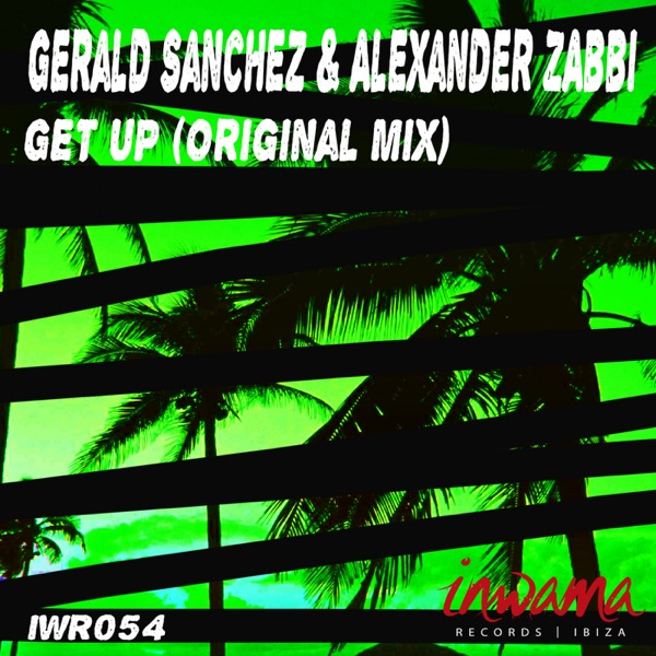 Get Up - Single - Gerald Sanchez & Alexander Zabbi