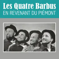 En revenant du piémont - Single - Quatre Barbus [Les]