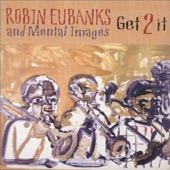 Robin Eubanks and Mental Images - Metamorphos