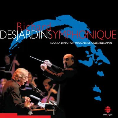 Richard Desjardins symphonique - Richard Desjardins