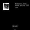 Monk Play's It Cool, Vol. 1 (Remastered)