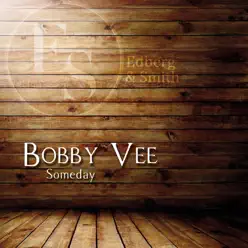 Someday - Bobby Vee
